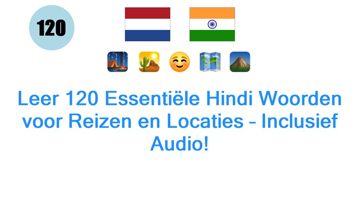 Leer 120 Essentiële Hindi Woorden voor Reizen en Locaties – Inclusief Audio!